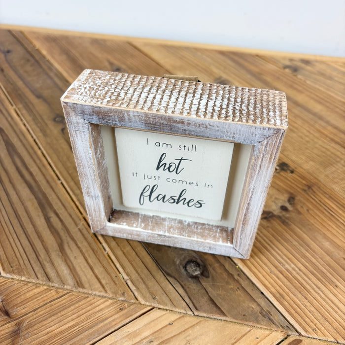 “I am still…” Wood Framed Sign