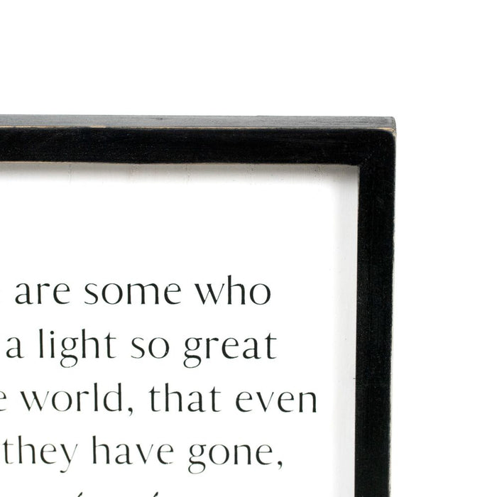 "...Their Light Remains" Wood Framed Sign